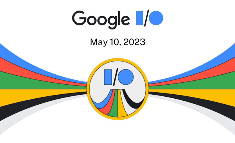 Google Unveiled New Features at Google I/O 2023
